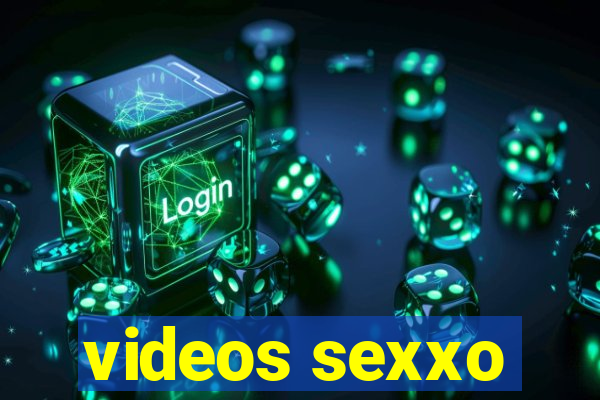 videos sexxo